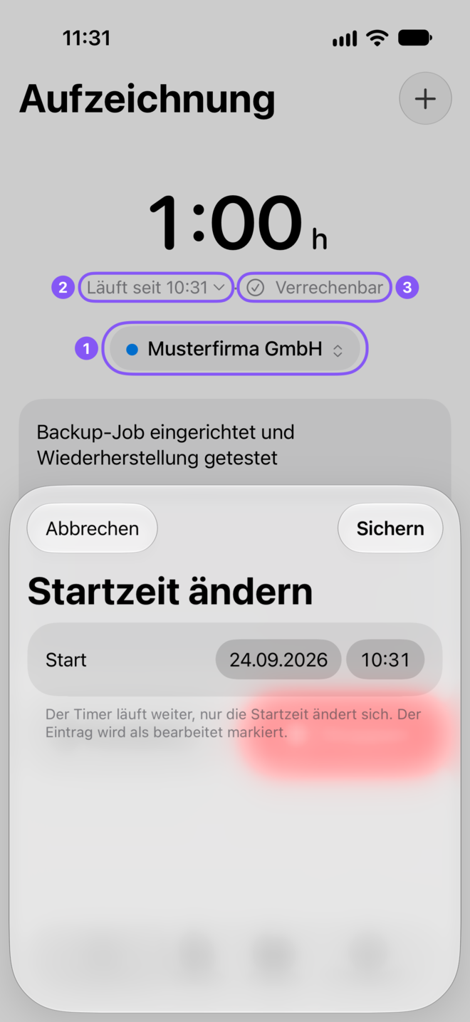 Der Bildschirm „Startzeit ändern“ über der Aufzeichnung. Markiert sind 1 das Projekt, 2 „Läuft seit …“ und 3 „Verrechenbar“.
